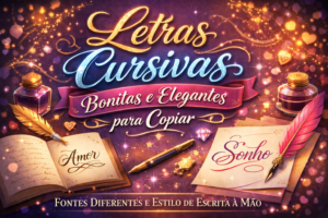 Letras cursivas bonitas e elegantes para copiar com fontes diferentes e estilo de escrita à mão